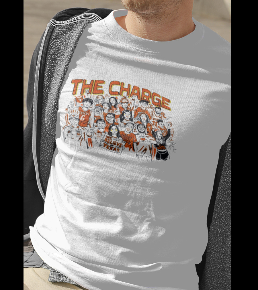 The Charge Believe In Texas Longhorns T-Shirt