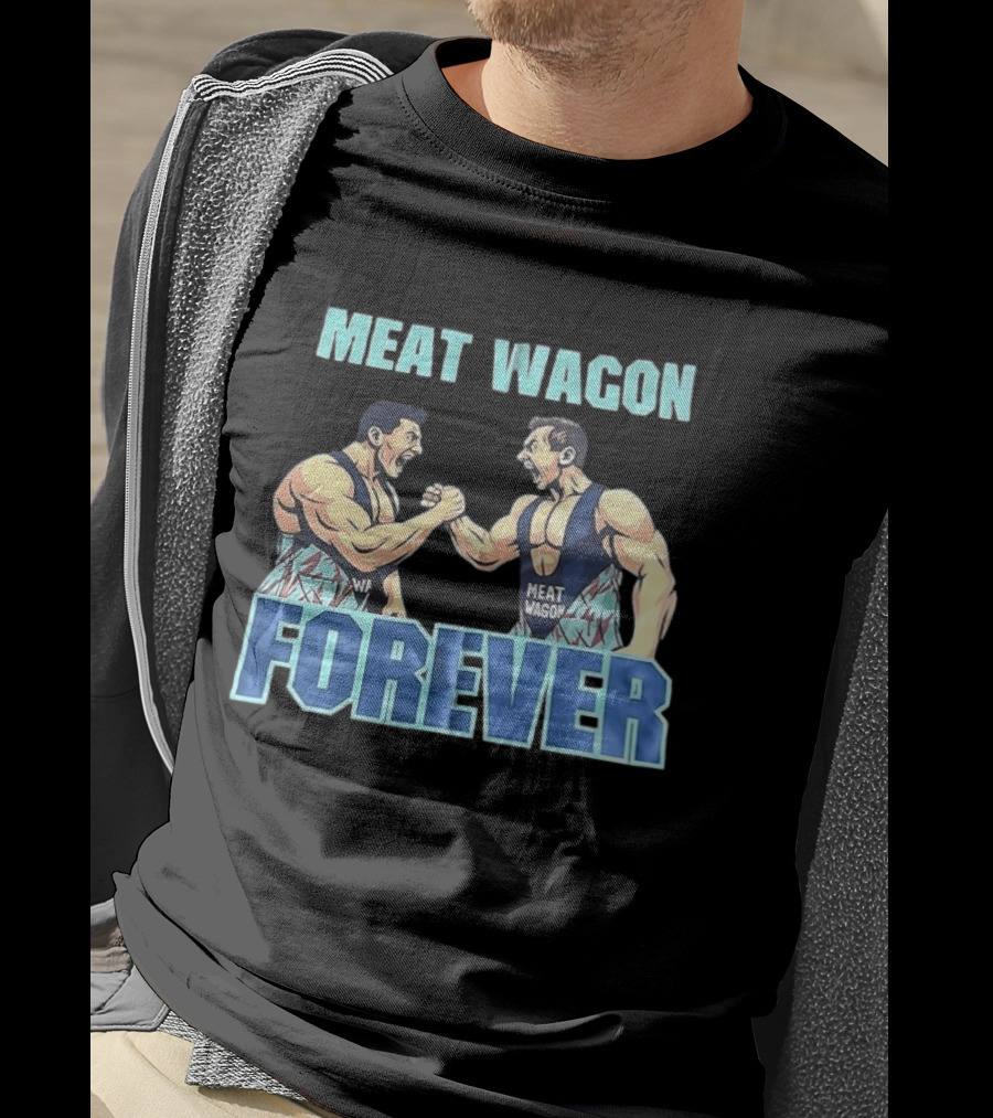 Meat Wagon Forever Arm Wrestling Muscle T-Shirt