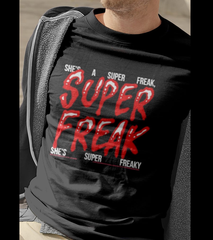 She's A Super Freak Rick James Halloween Costume Lyrics T-Shirt