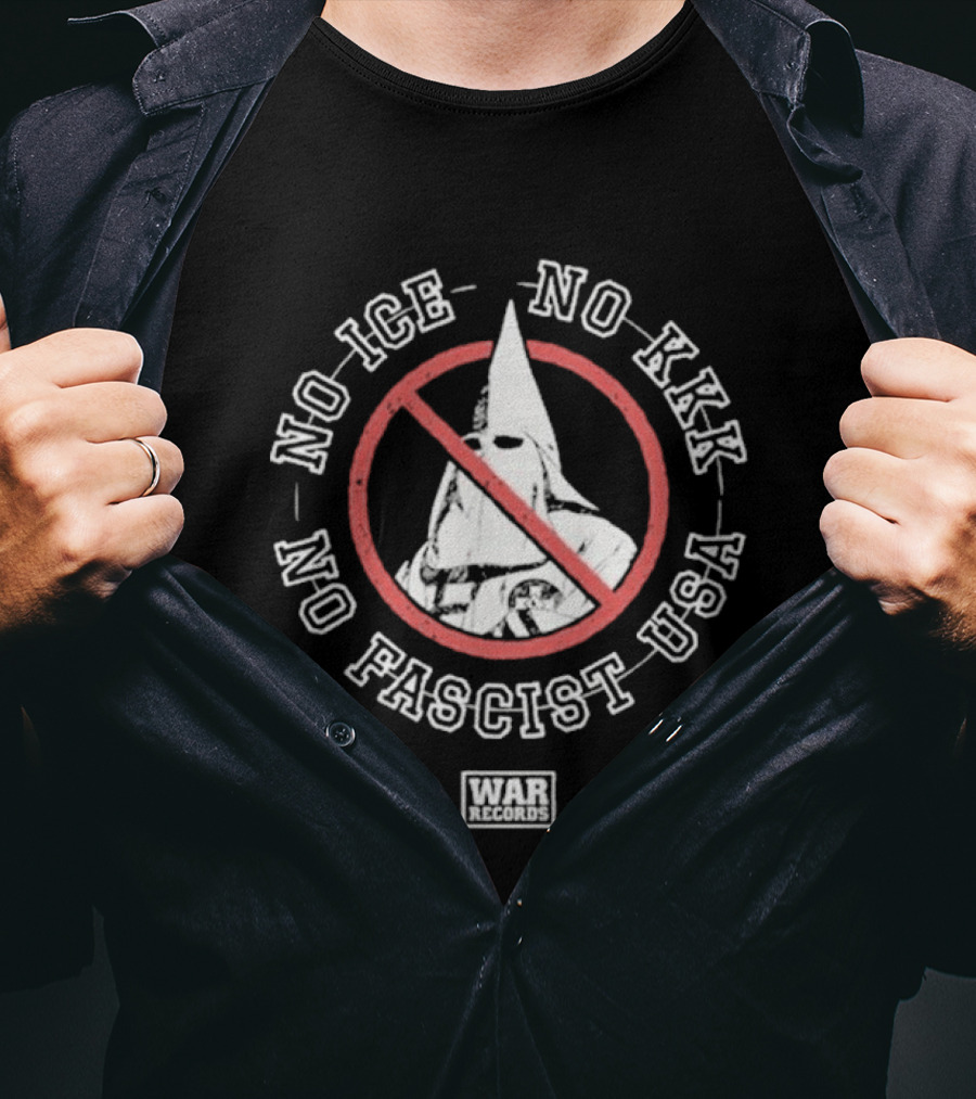 No Ice No KKK No Fascist USA WAR Records T-Shirt