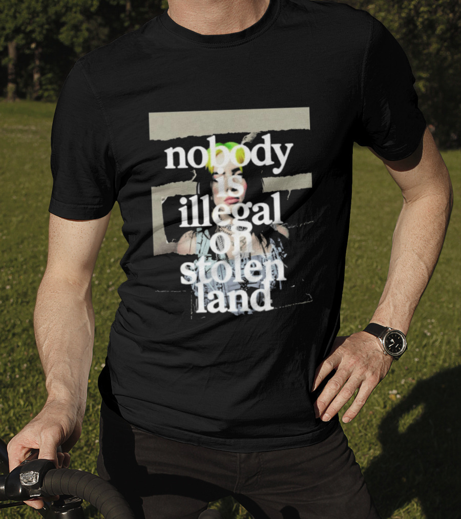 Billie Eilish 2026 Grammys Nobody Is Illegal On Stolen Land T-Shirt