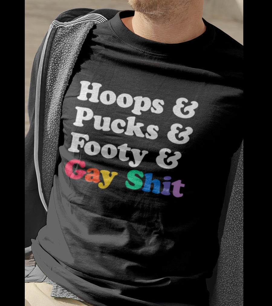 Hoops And Pucks And Footy And Gay Shit Rainbow Pride T-Shirt