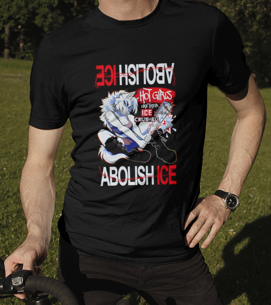Hot Girls ICE Crushed Abolish ICE Playful T-Shirt