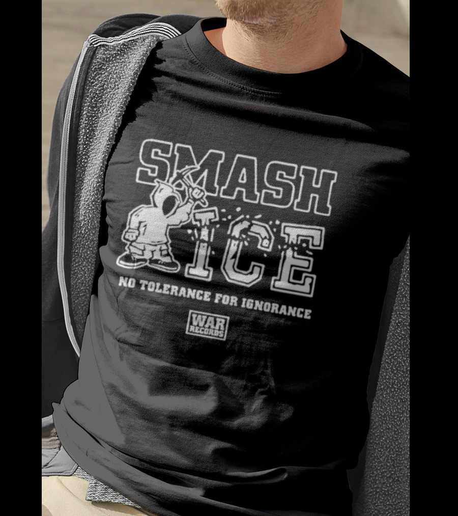 Smash ICE No Tolerance For Ignorance Hooded Figure And Mallet Concept T-Shirt
