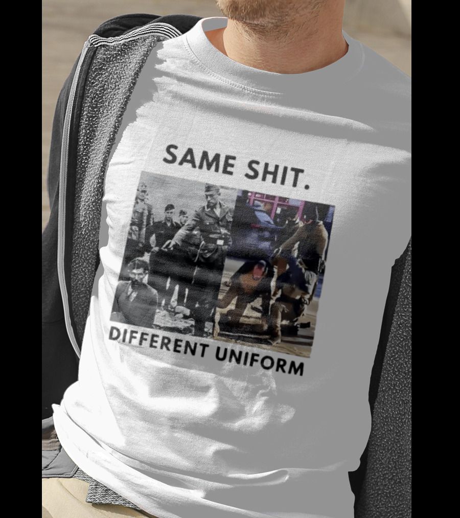 SAME SHIT DIFFERENT UNIFORM Abolish ICE T-Shirt