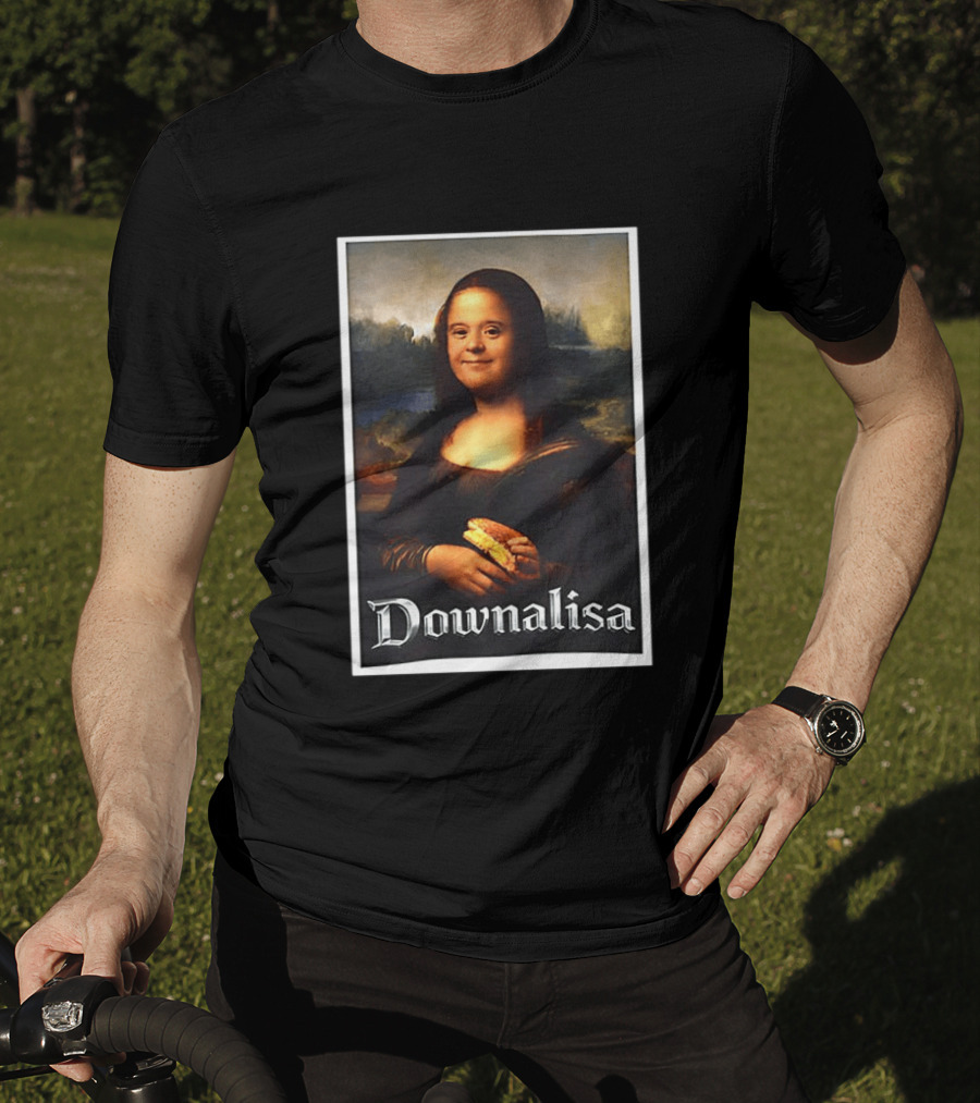 Monalisa Parody Downailsa Down Syndrome T-Shirt