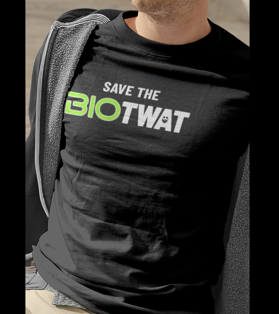 Save The Bio Twat Funny Meme Style With Green Letters And Beard Emoji T-Shirt