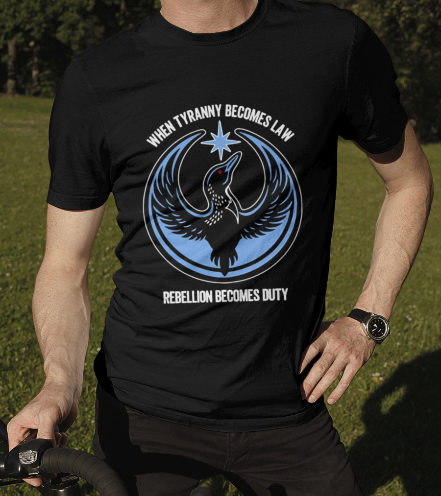 When Tyranny Becomes Law Rebellion Becomes Duty Phoenix Star T-Shirt