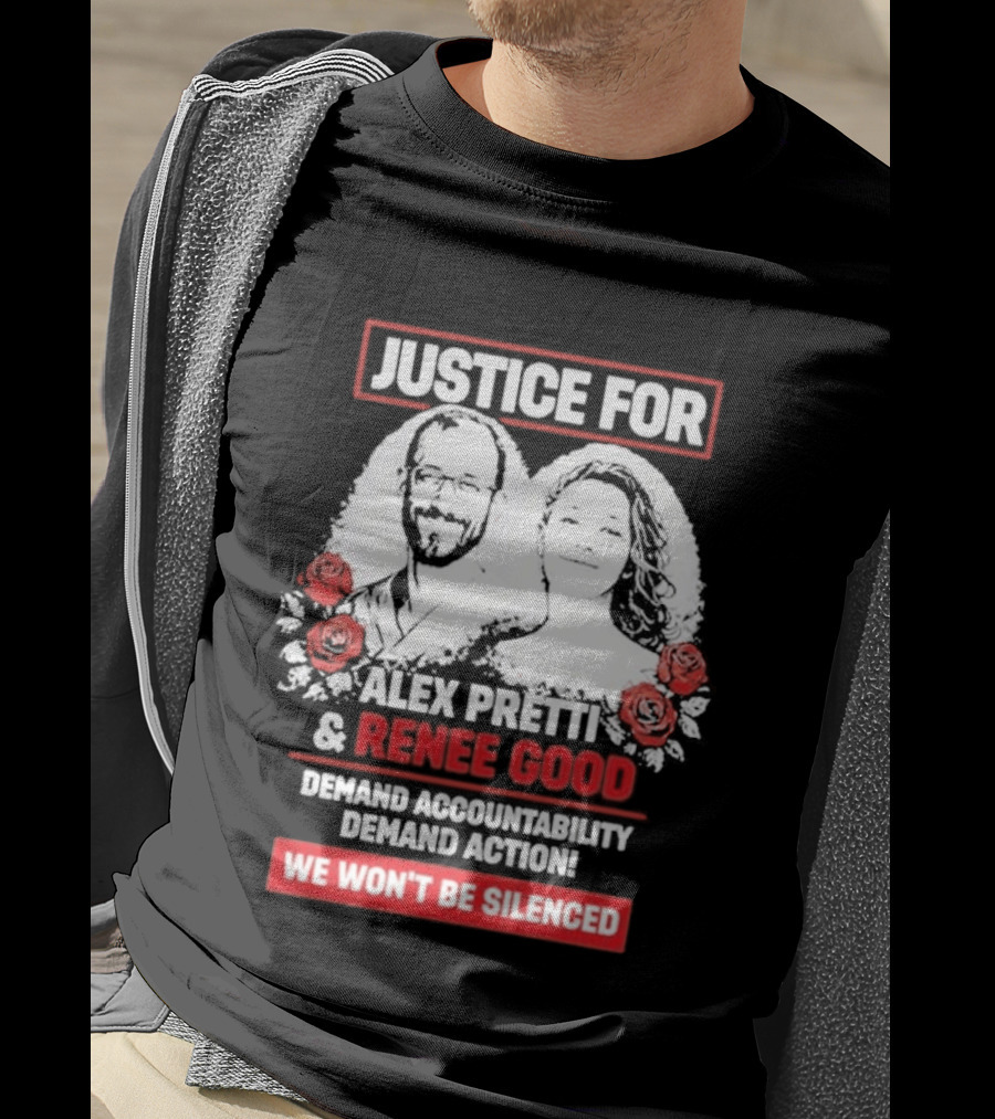 Justice For Alex Pretti And Renee Good We Won't Be Silenced Roses T-Shirt