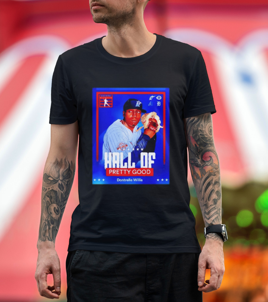 Hall Of Pretty Good Dontrelle Willis Detroit Tigers Baseball Card T-Shirt