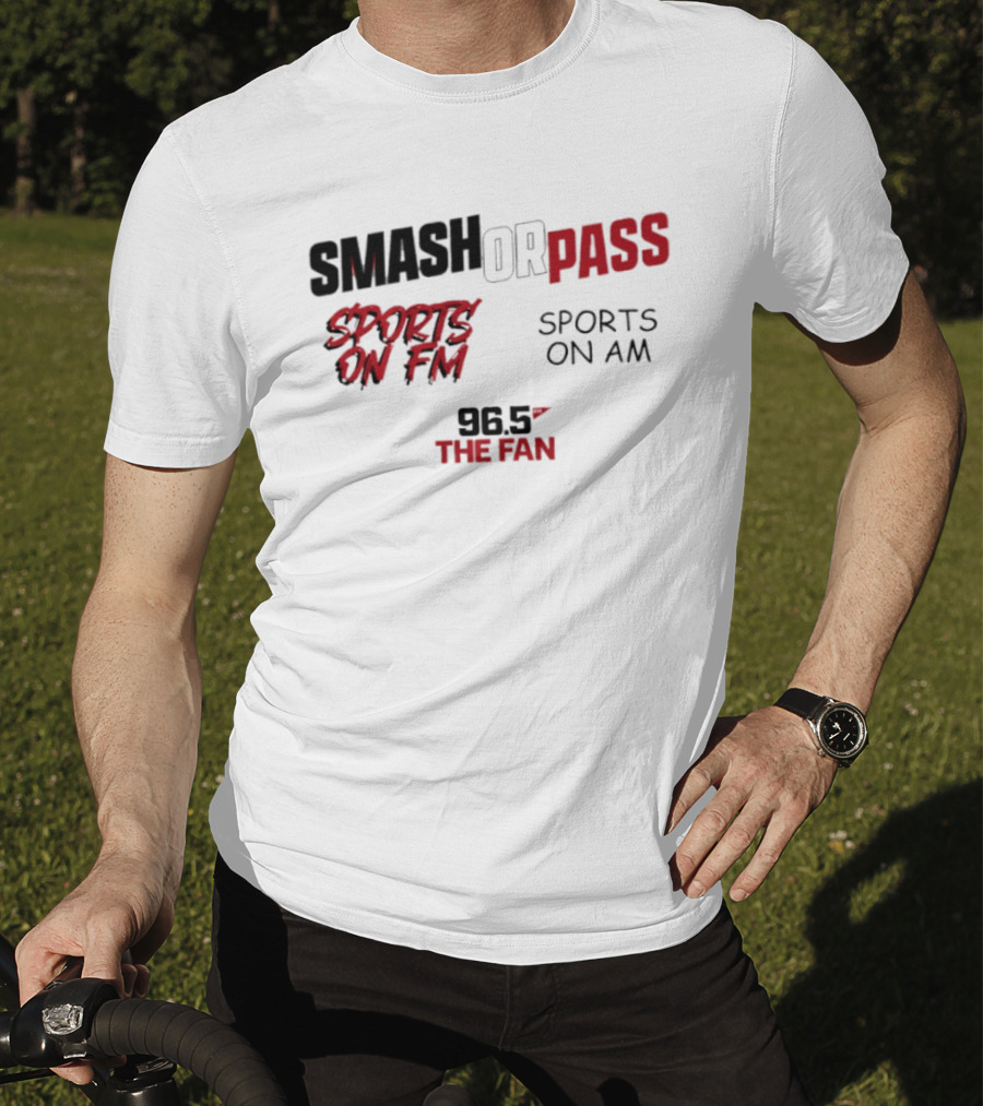 96.5 The Fan Smash Or Pass Sports On FM AM T-Shirt