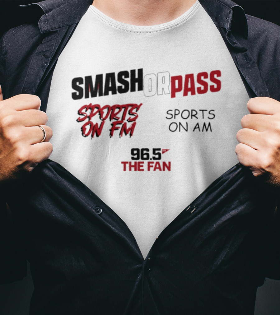 96.5 The Fan Smash Or Pass Sports On FM AM T-Shirt