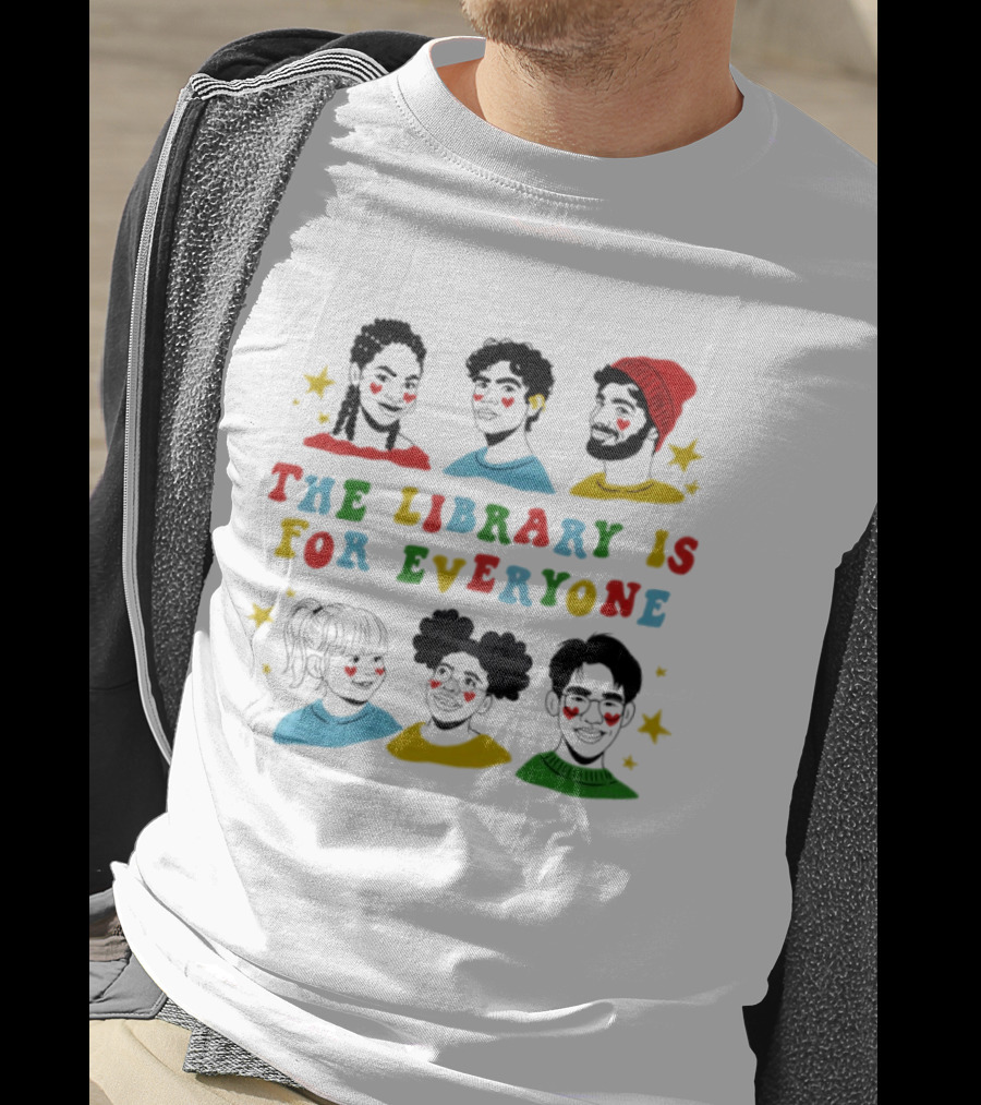 The Library Is For Everyone Diverse Representation T-Shirt