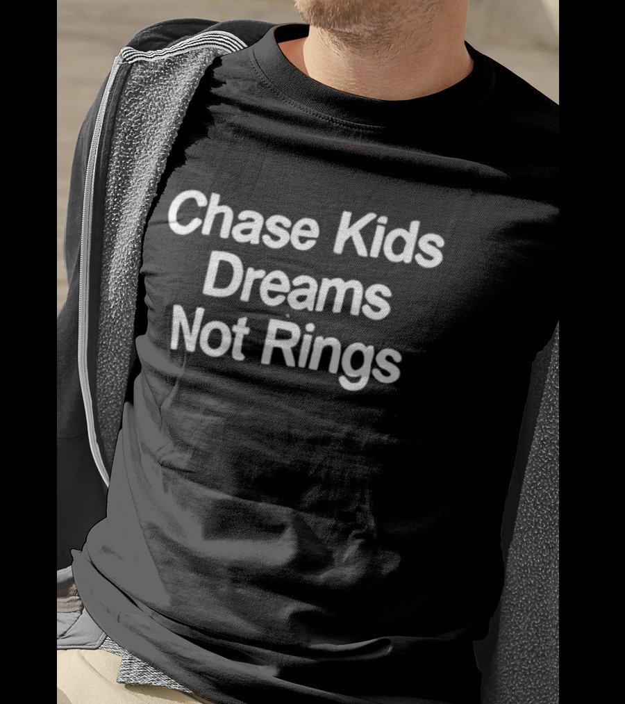 Chase Kids Dreams Not Rings T-Shirt