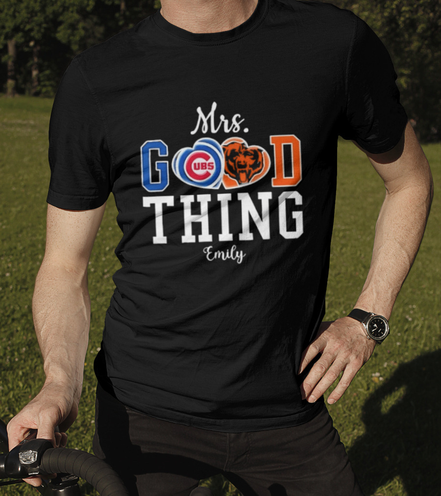 Chicago Bears Cubs Mrs Good Thing Emily T-Shirt