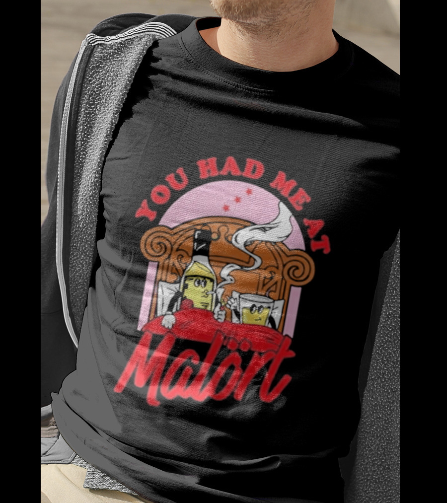 You Had Me At Malört Funny Whiskey Bottle And Glass Bedroom Scene T-Shirt