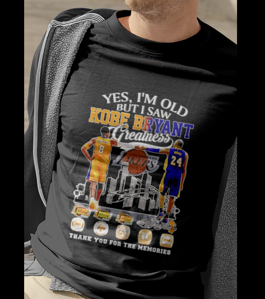 Yes I'm Old But I Saw Kobe Bryant Greatness 8 And 24 Thank You For The Memories T-Shirt