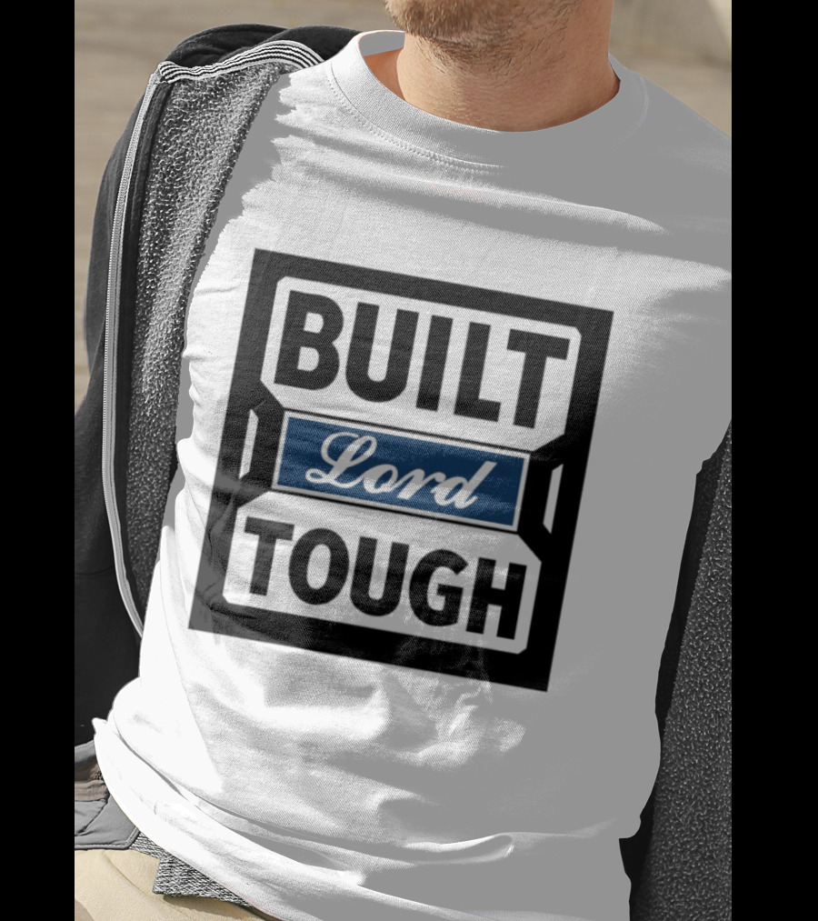 Built Lord Tough T-Shirt