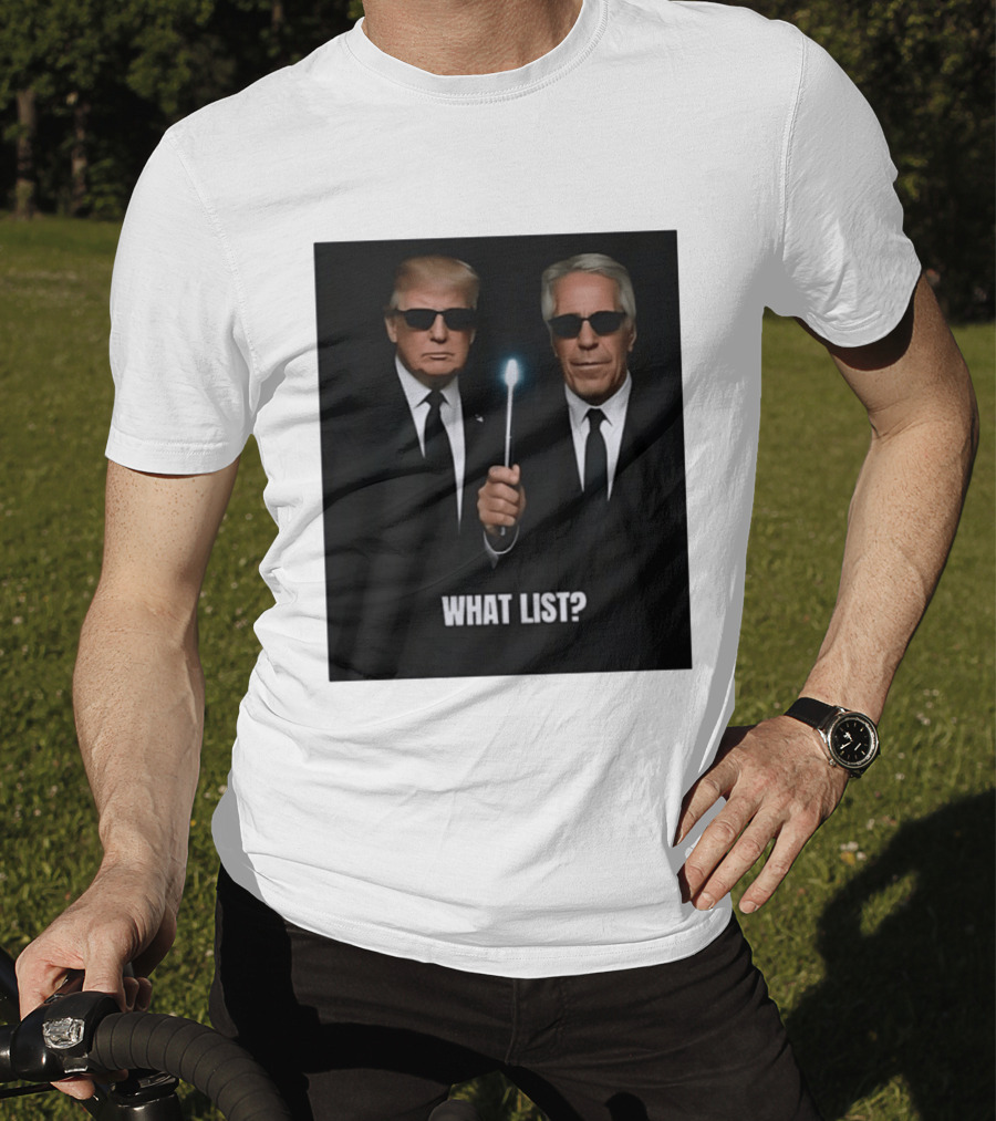 Donald Trump Jeffrey Epstein What List Men In Black T-Shirt