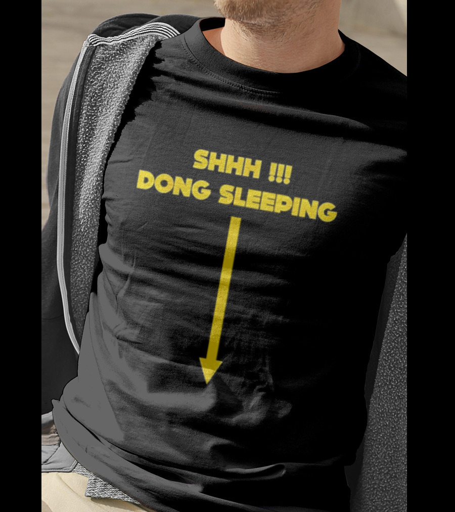 Shhh Dong Sleeping Arrow Humor T-Shirt