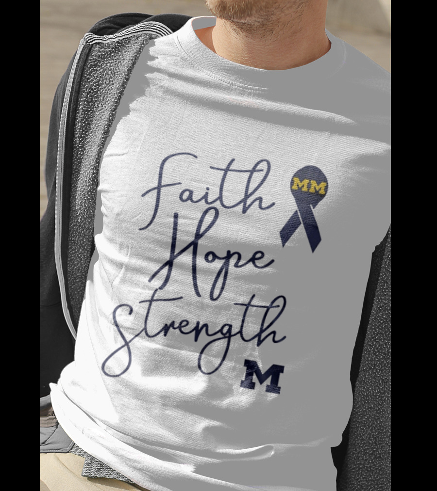 Michigan Wolverines Faith Hope Strength MM Block Cancer Ribbon T-Shirt