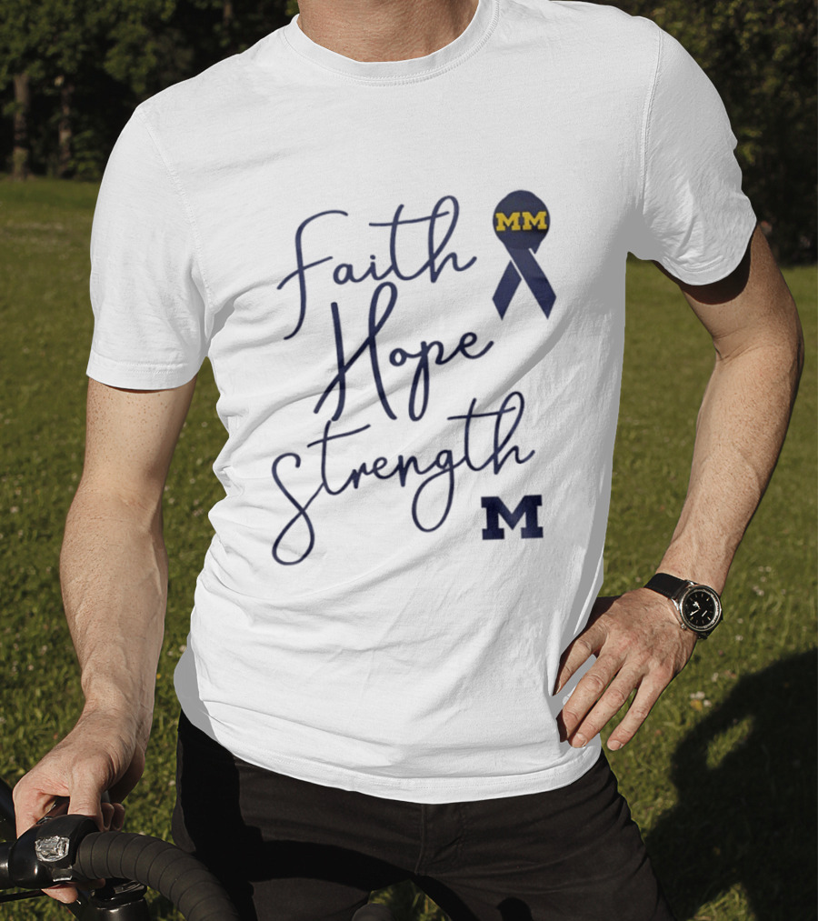 Michigan Wolverines Faith Hope Strength MM Block Cancer Ribbon T-Shirt