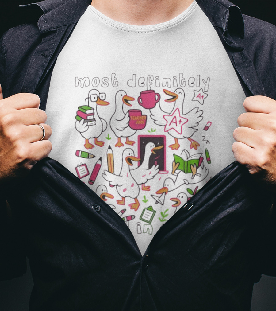 Most Definitely Not All In A Row Reading Silly Goose Teacher Juice T-Shirt