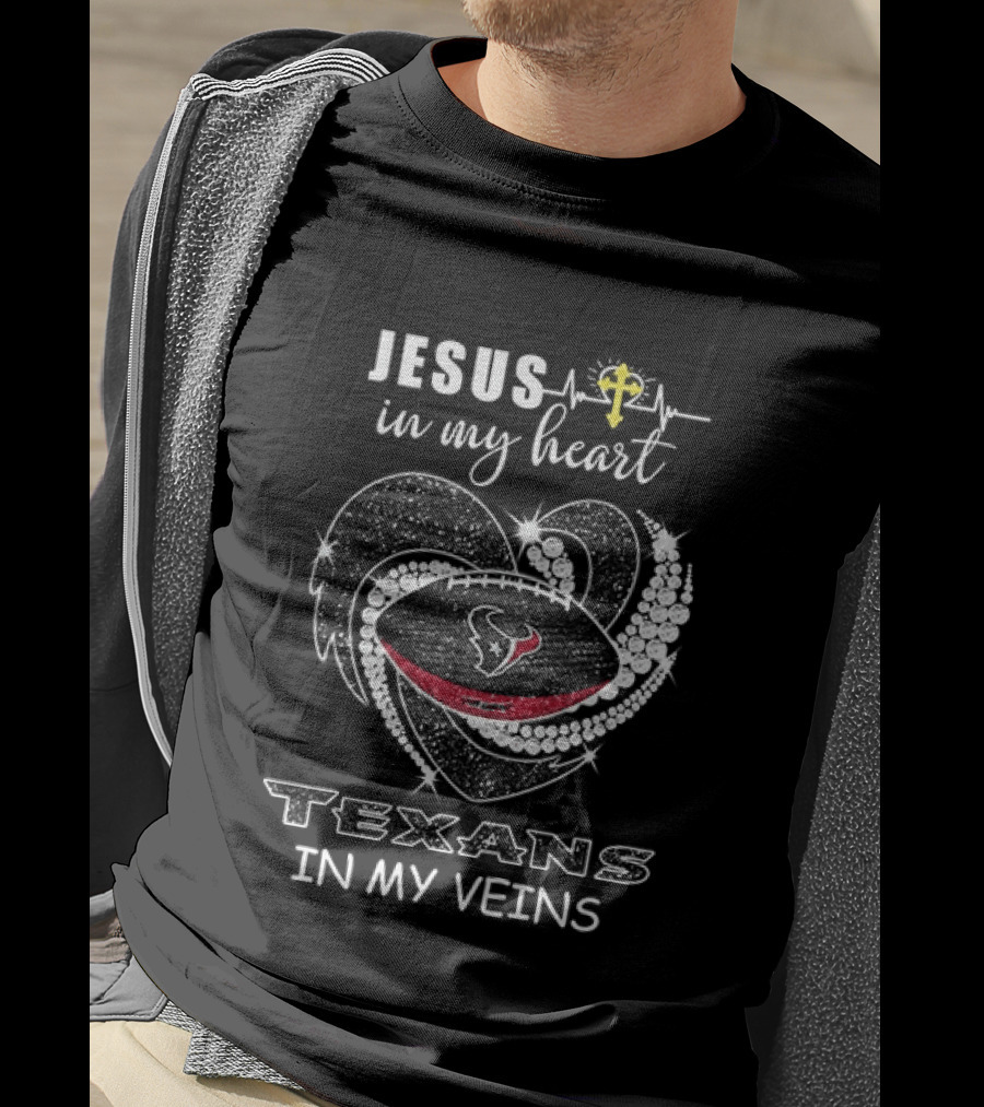 Houston Texans Jesus In My Heart Texans In My Veins Diamond Heart Christian T-Shirt