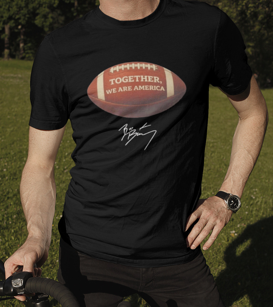 TOGETHER WE ARE AMERICA Football Autographed Edition T-Shirt