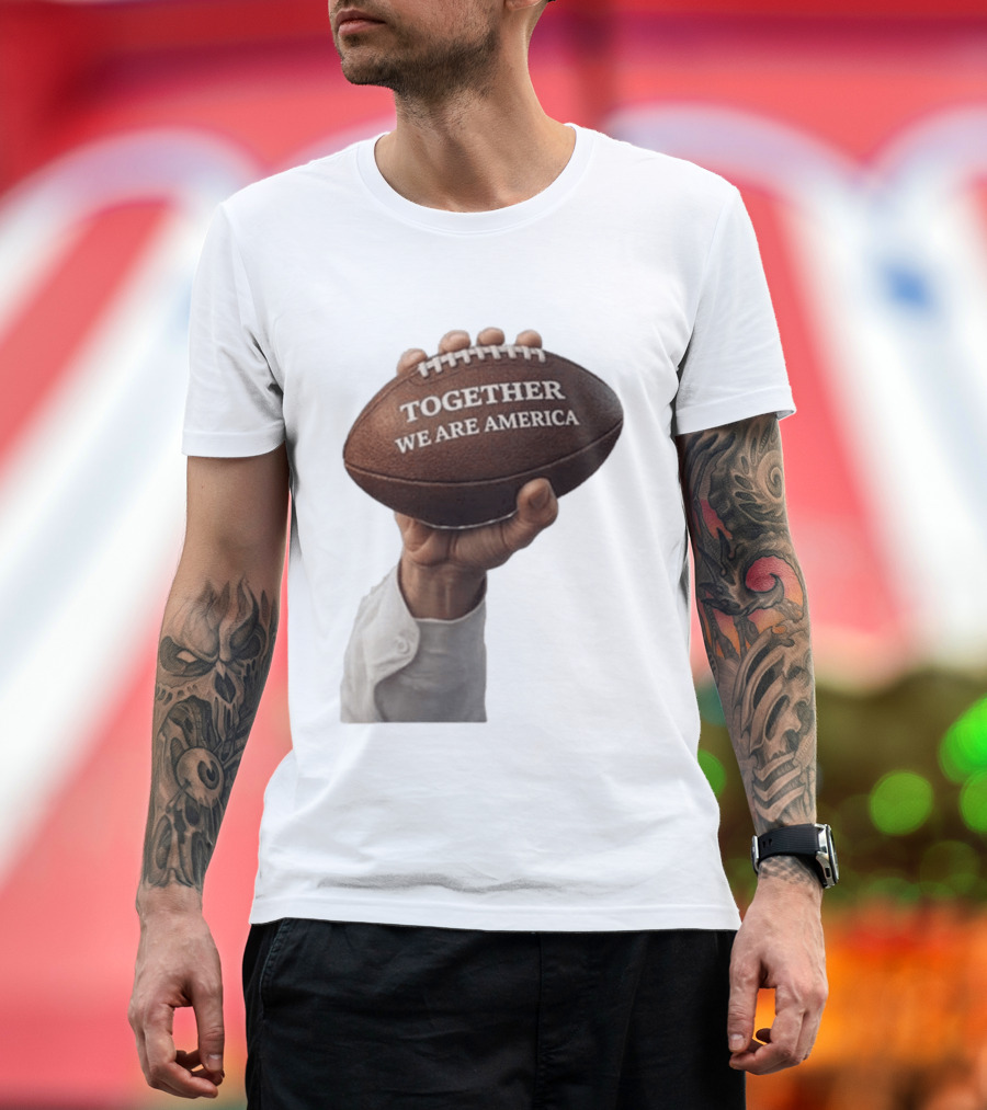 Together We Are America Football Unity 2025 2026 T-Shirt