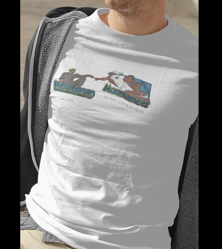West Virginian By Birth Mountaineer By The Grace Of God The Creation Of Adam T-Shirt