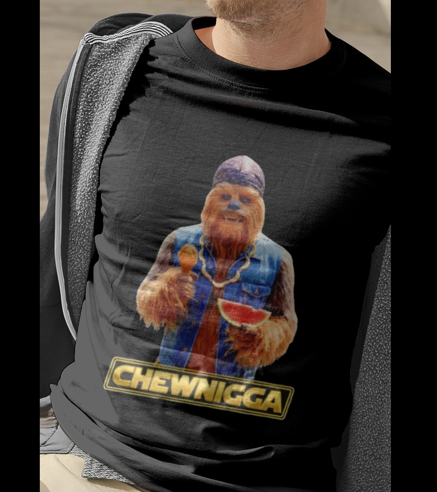 Chewnigga Star Wars Chewbacca T-Shirt