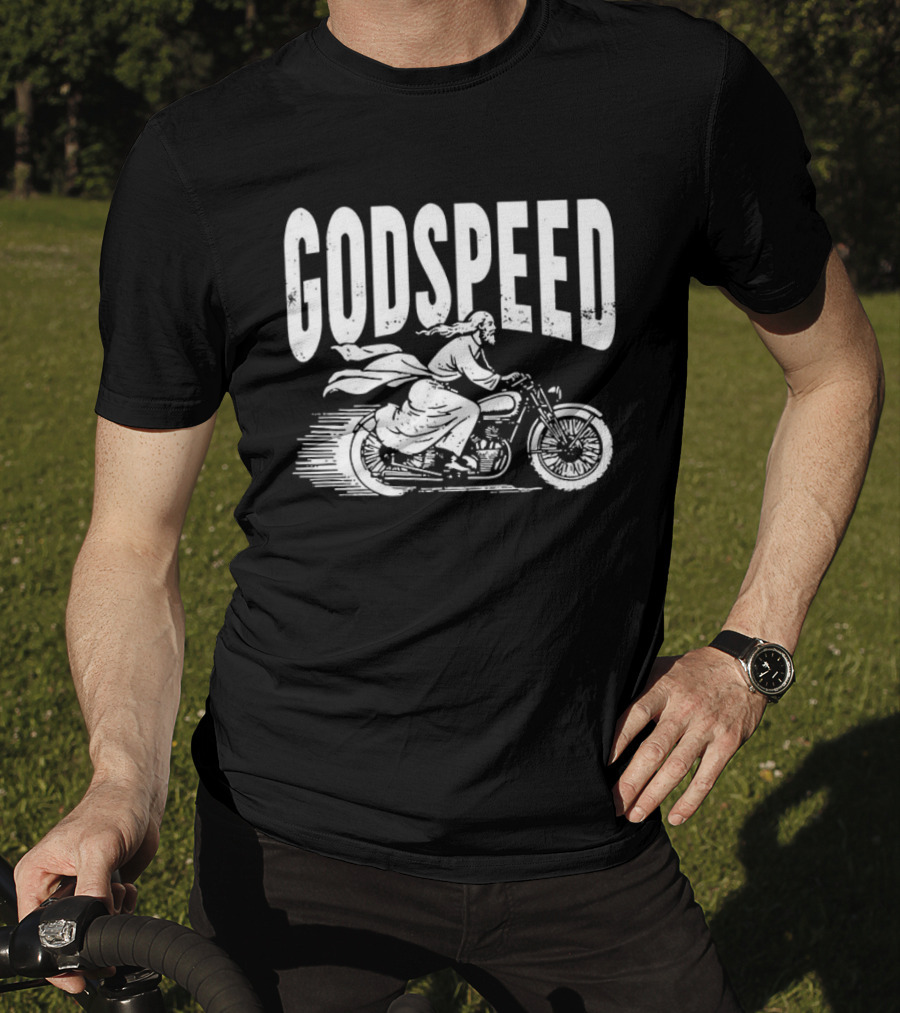 Godspeed Jesus Rode A Motorcycle Christian Biker T-Shirt