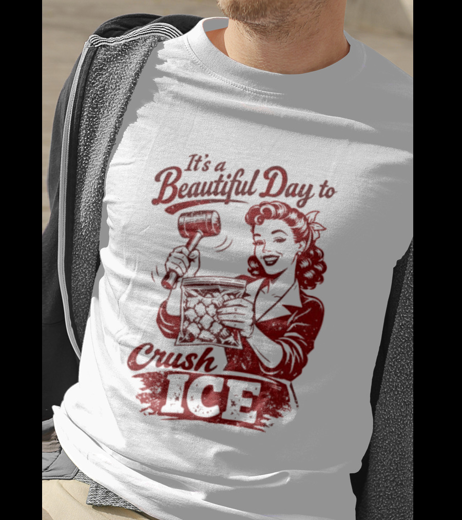 It's A Beautiful Day To Crush Ice Minneapolis Social Justice Human Rights T-Shirt