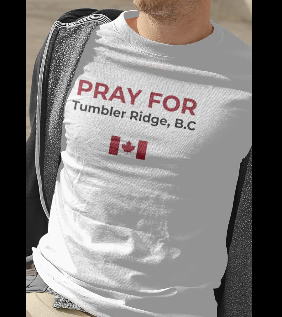 Pray For Tumbler Ridge B.C Canada Flag T-Shirt