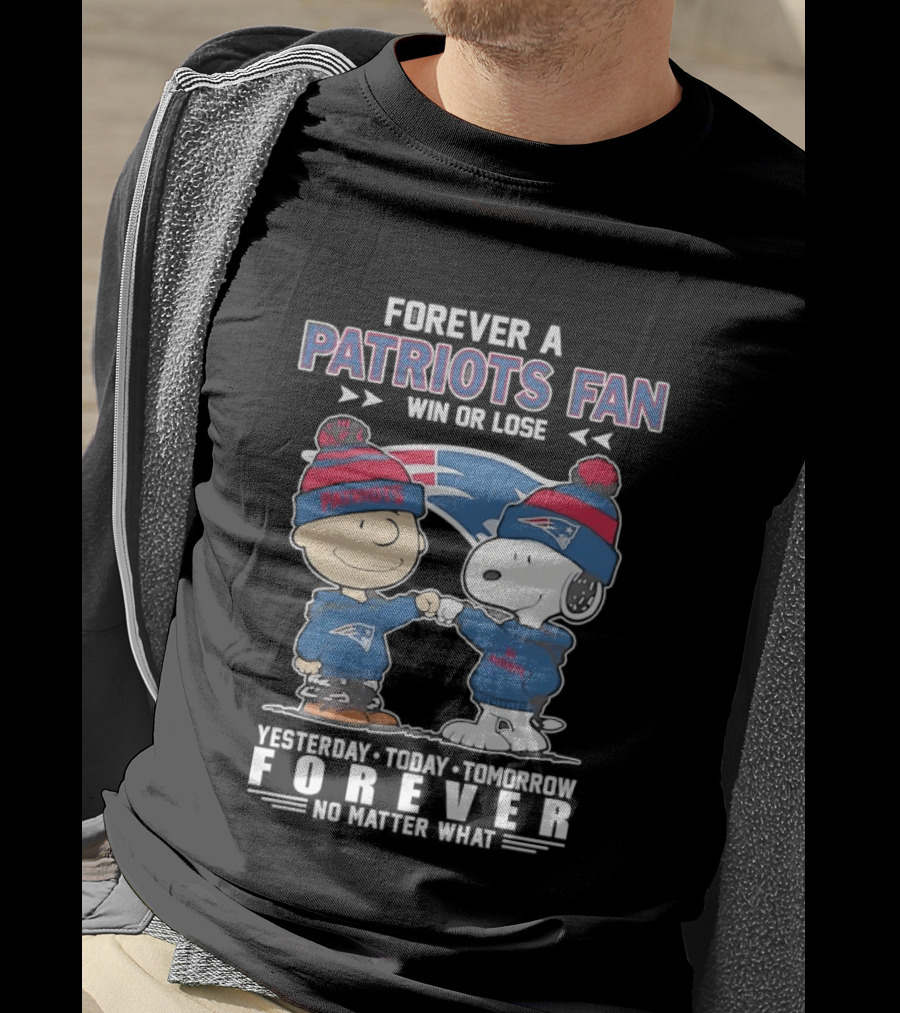 Charlie Brown And Snoopy Forever A Patriots Fan Win Or Lose Yesterday Today Tomorrow No Matter What T-Shirt