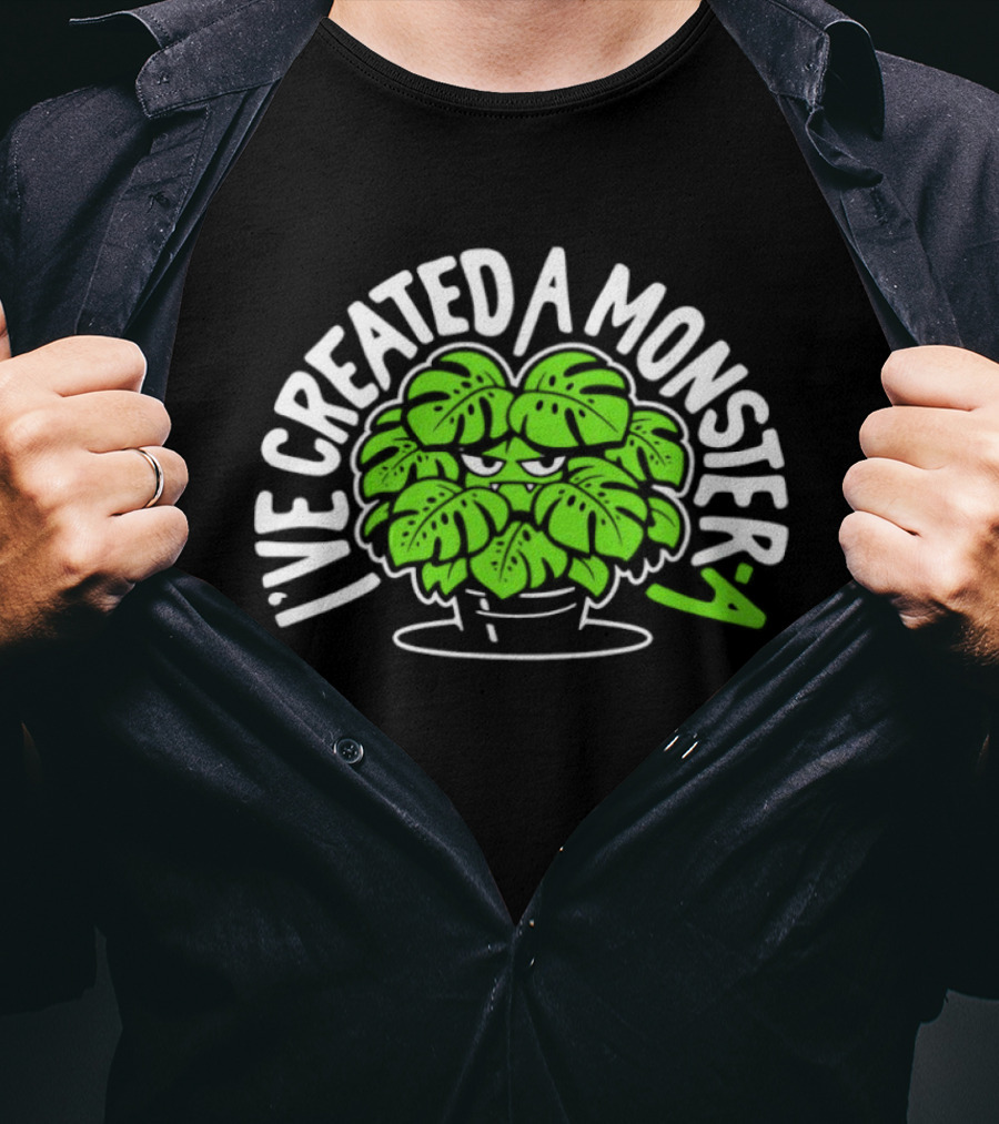 I've Created A Monster Plant Pot Cartoon Monster Plant T-Shirt