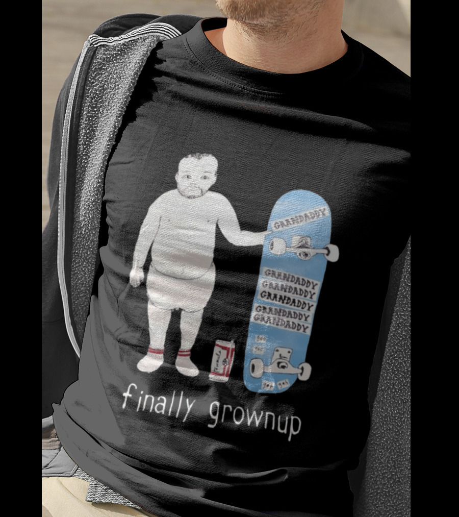 Finally Grownup Granddaddy Skateboard Beer Can T-Shirt