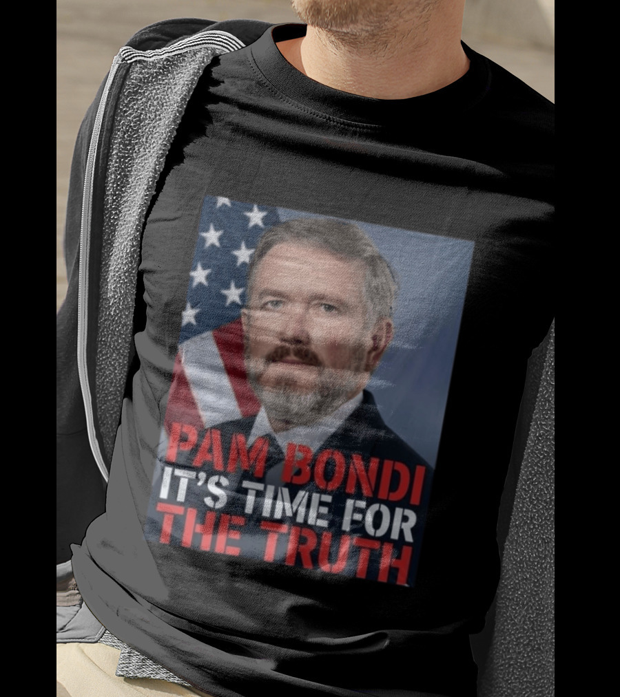 Pam Bondi It's Time For The Truth American Flag Politics T-Shirt