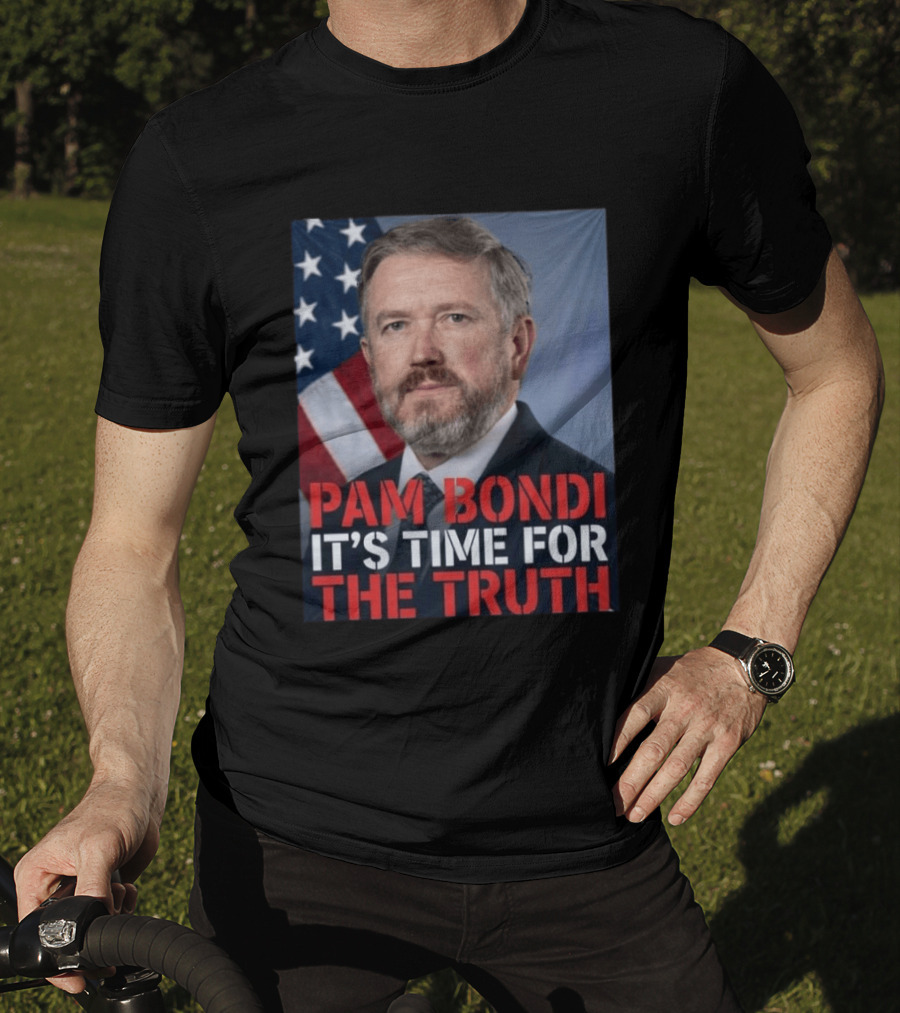 Pam Bondi It's Time For The Truth American Flag Politics T-Shirt