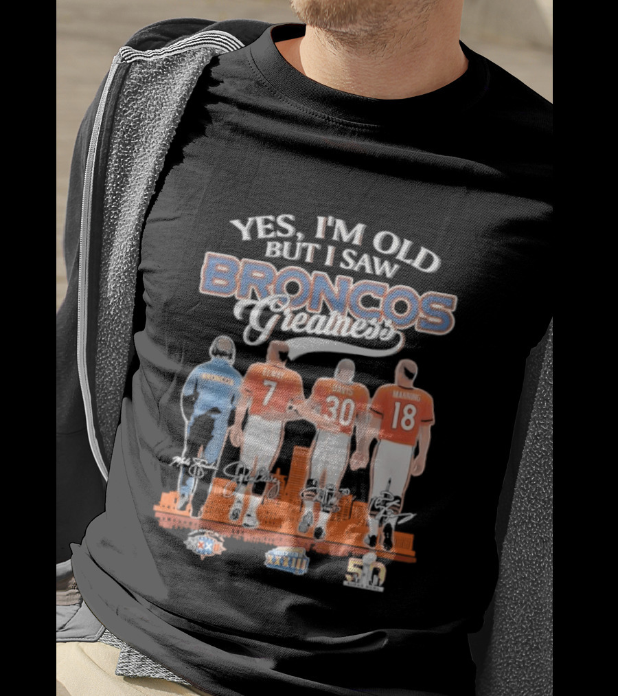 Yes I'm Old But I Saw Broncos Greatness Quarterbacks Elway Davis Manning Coach Season T-Shirt