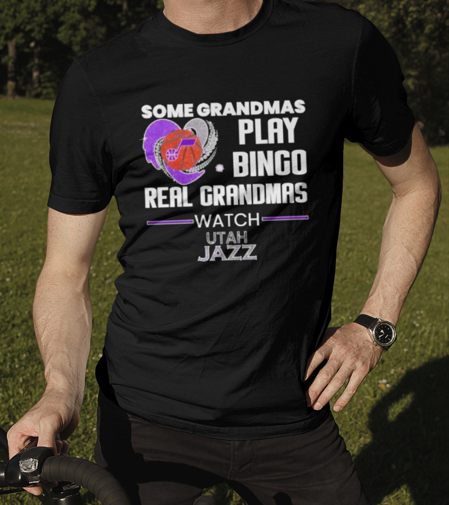 Some Grandmas Play Bingo Real Grandmas Utah Jazz T-Shirt