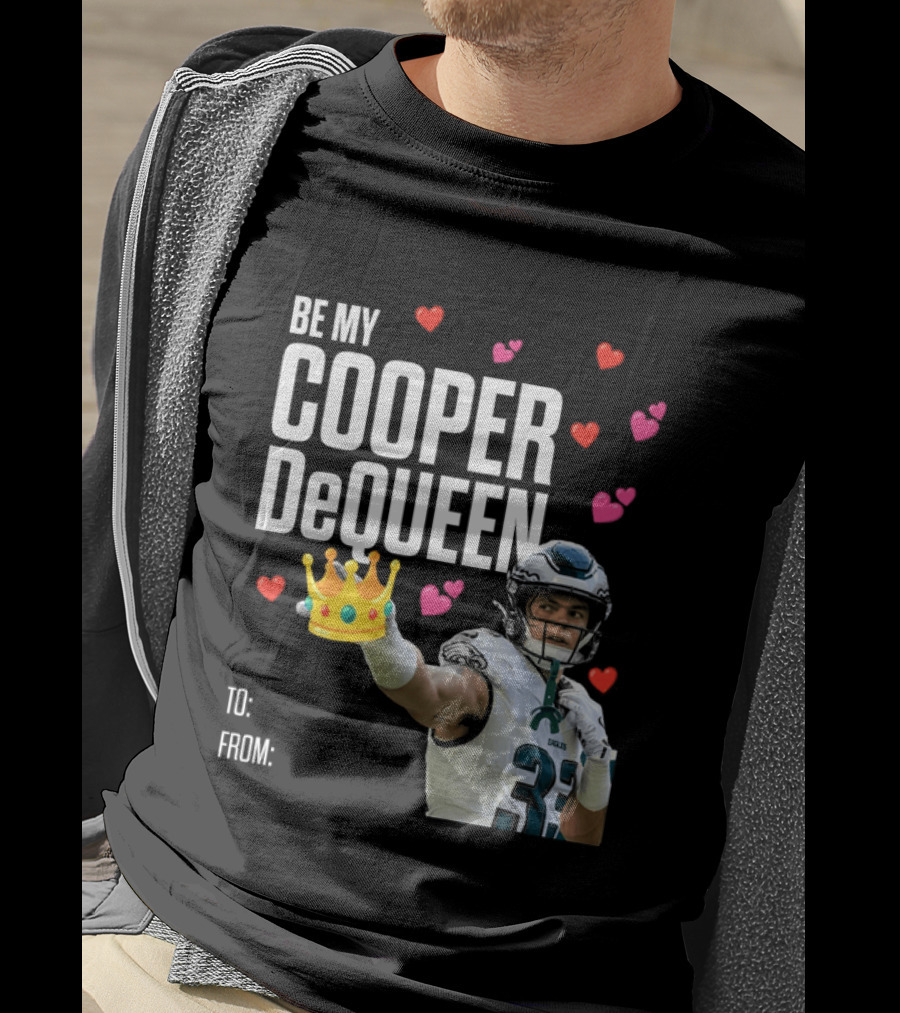 Be My Cooper DeQueen Philadelphia Eagles Hearts Crown T-Shirt