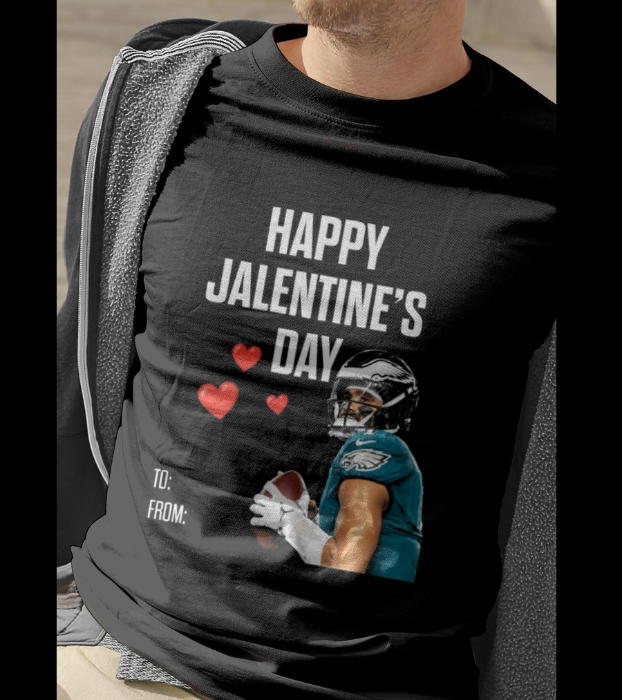 Philadelphia Eagles Happy Jalentine's Day Football Celebration T-Shirt