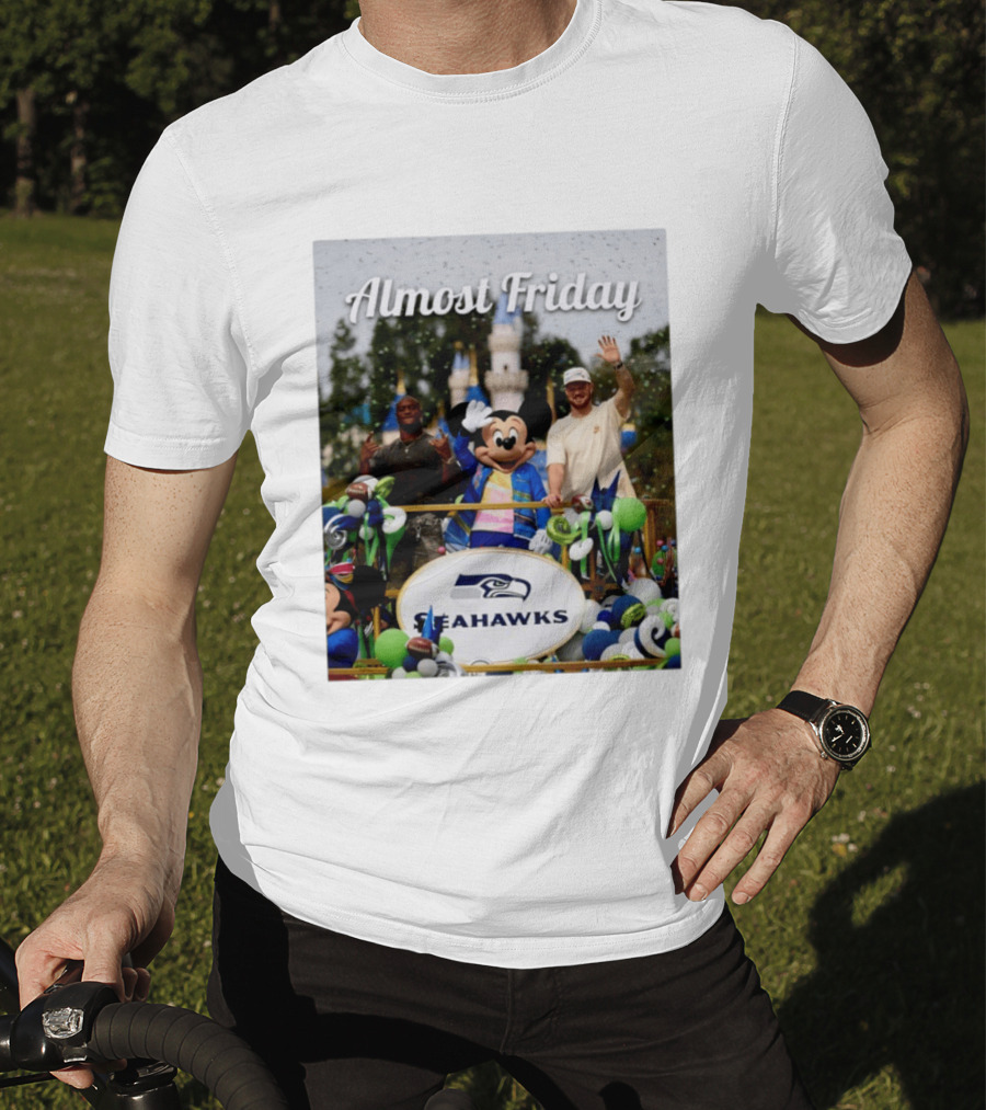 Almost Friday Seahawks Mickey Mouse Parade Magic Kingdom Celebration T-Shirt