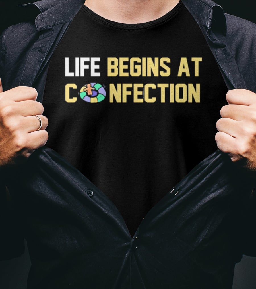 Life Begins At Confection Candy Themed Phrase With Sweet Colorful Donuts T-Shirt