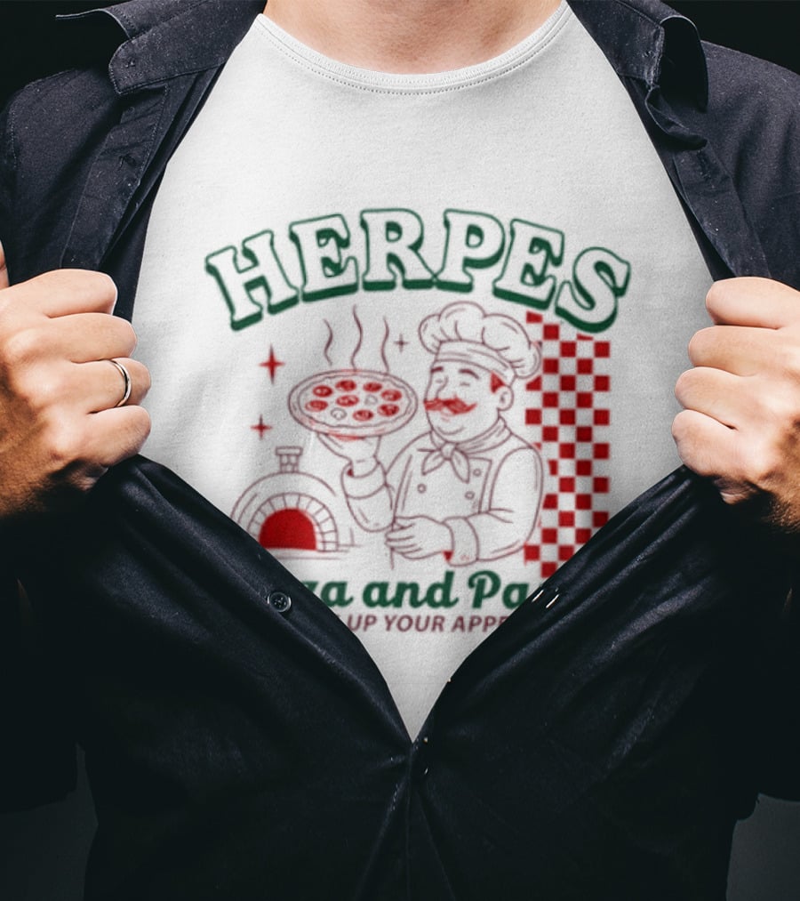 Pizza And Pasta Flare Up Your Appetite Italian Chef T-Shirt