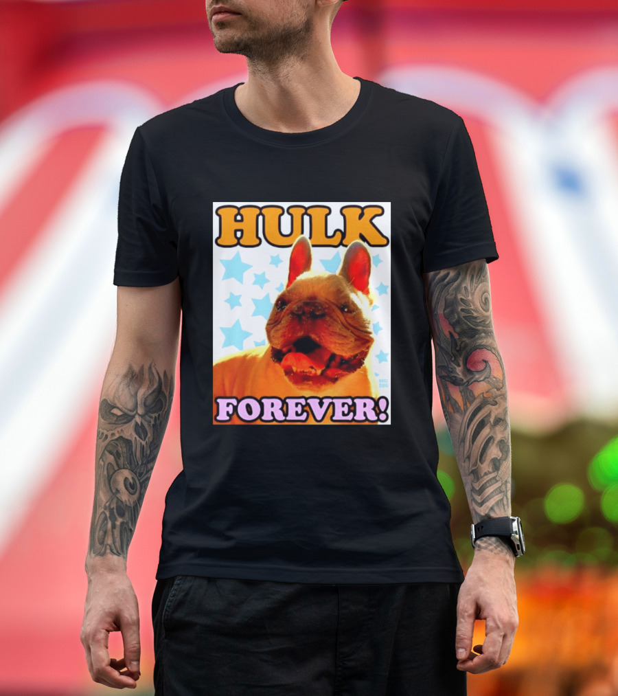 Hulk Forever French Bulldog Stars Dogs T-Shirt