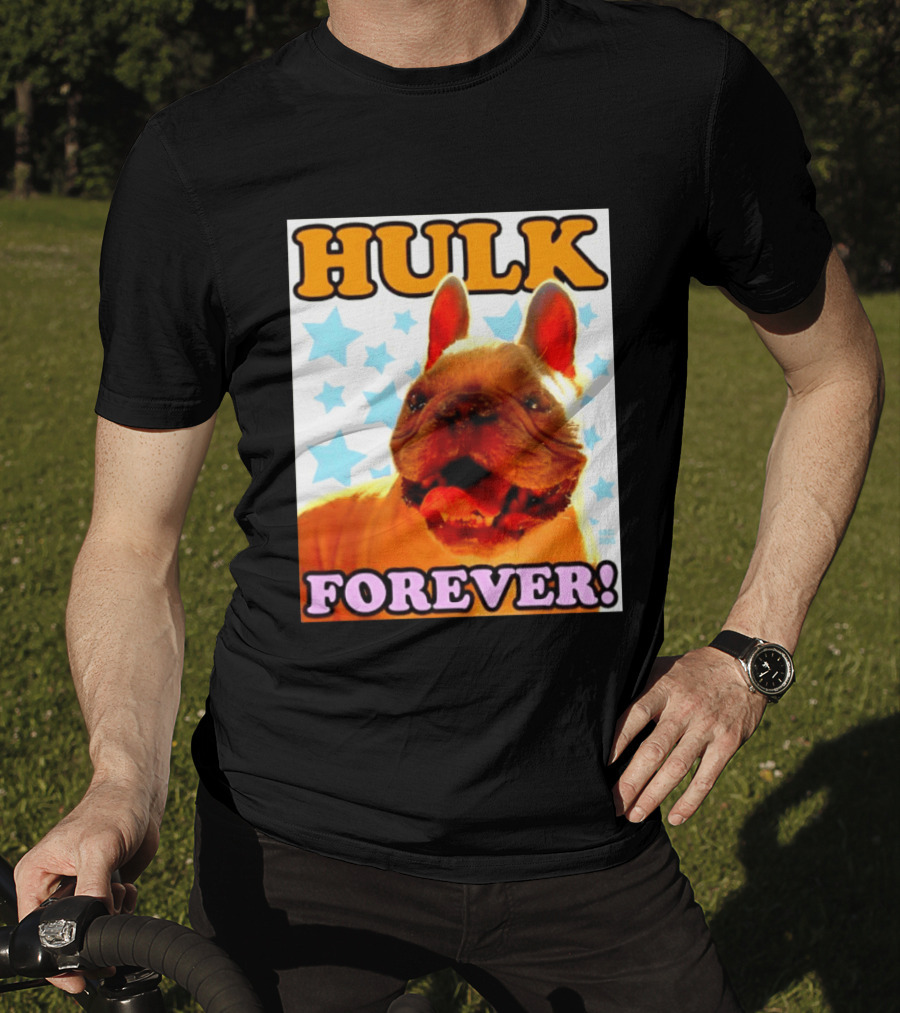 Hulk Forever French Bulldog Stars Dogs T-Shirt