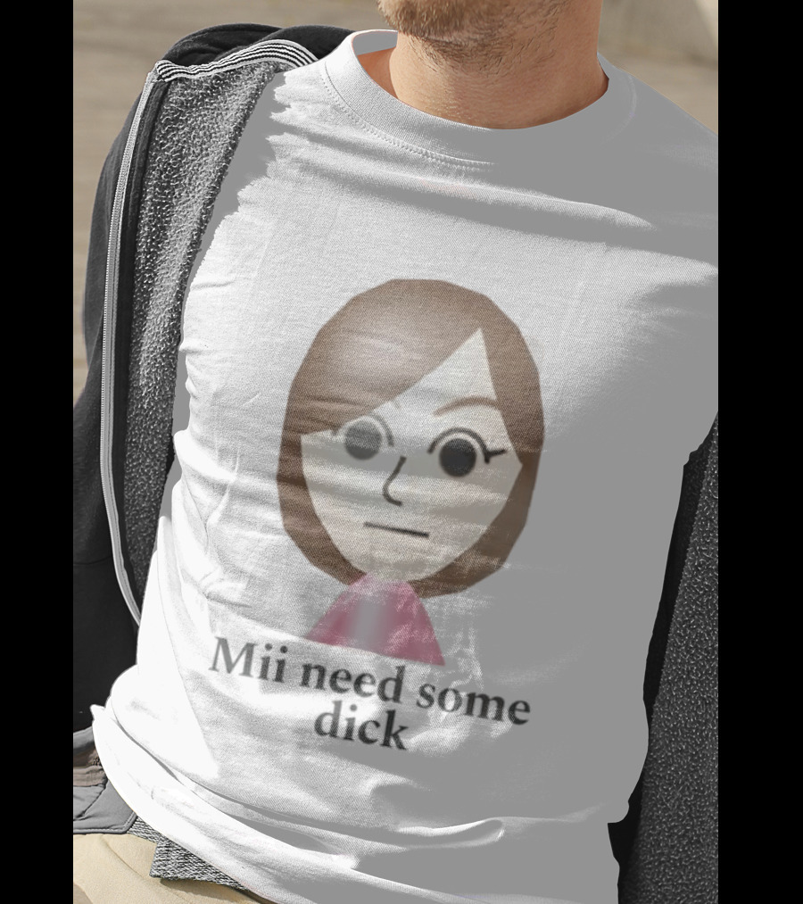 Mii Need Some Dick Wii Avatar Humor T-Shirt